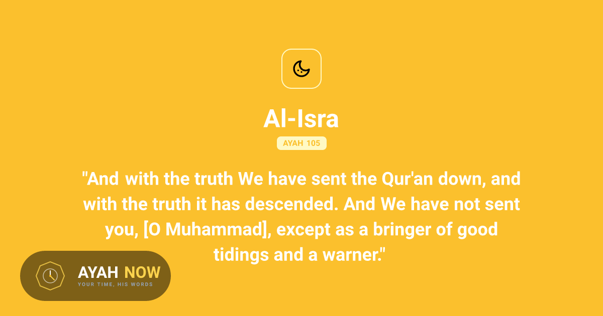 Al-Isra 17:105 Arabic Text & Translation - Quran 17:105
