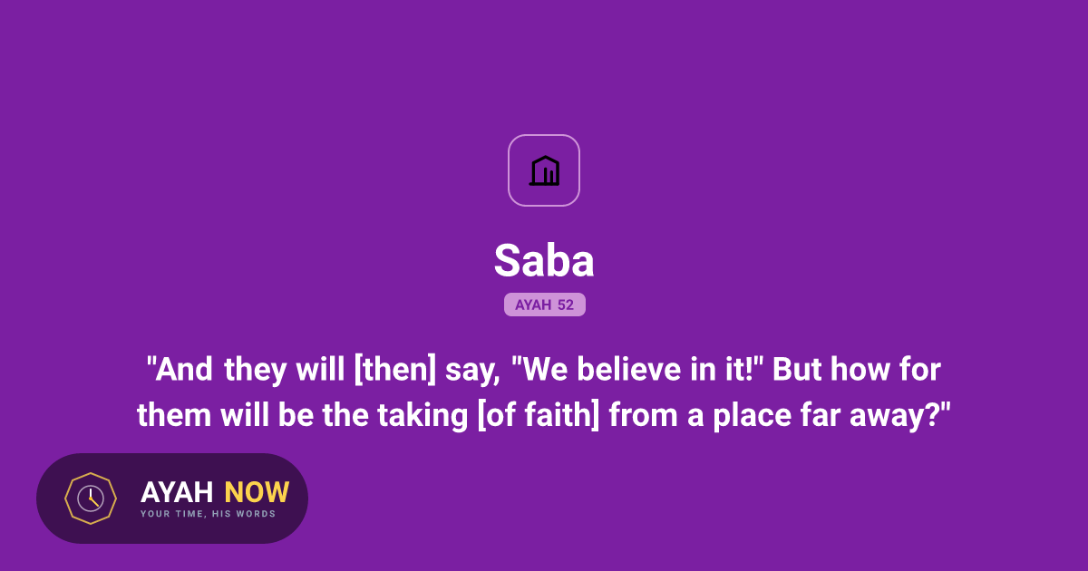 Saba 34:52 Arabic Text & Translation - Quran 34:52 | Ayah Now | Ayah Now