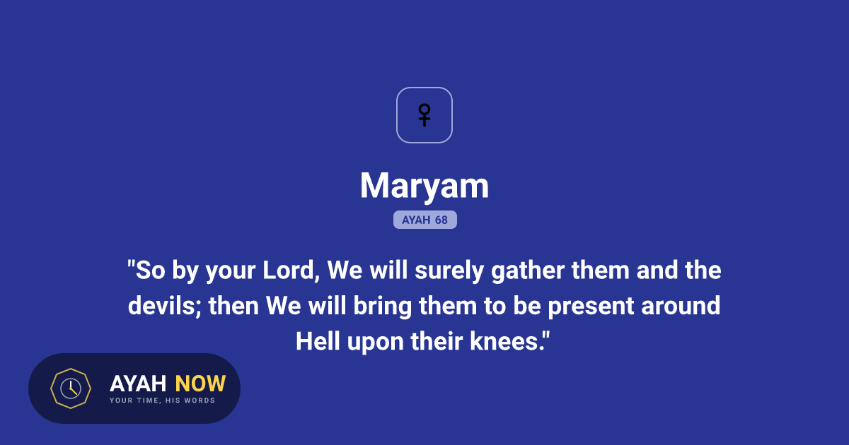Maryam 19:68 Arabic Text & Translation - Quran 19:68