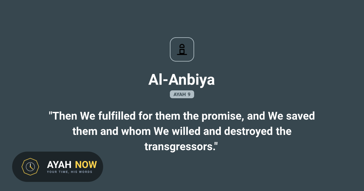 Al-Anbiya 21:9 Arabic Text & Translation - Quran 21:9